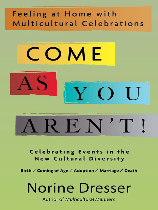 Title details for Come As You Aren't! by Norine Dresser - Available